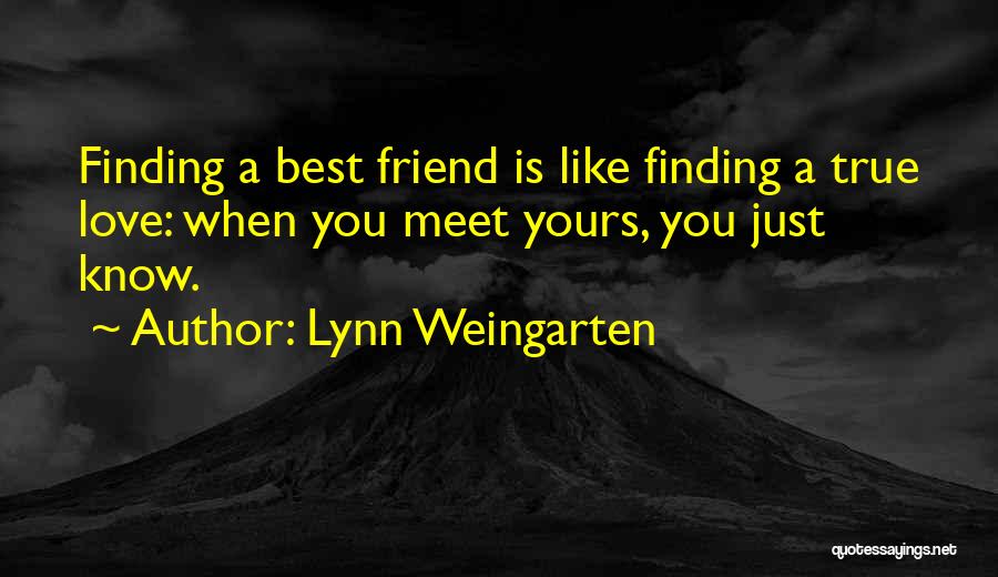 True Love Finding Its Way Quotes By Lynn Weingarten