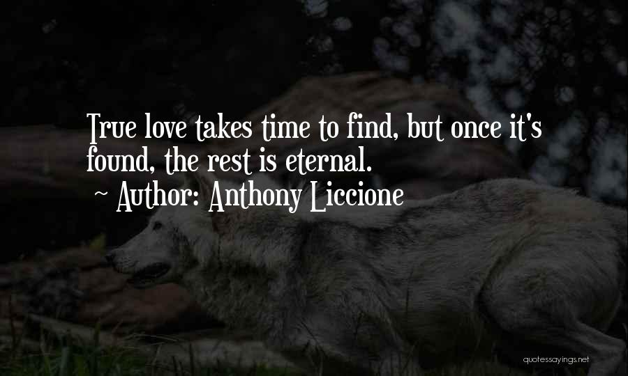 True Love Found Quotes By Anthony Liccione