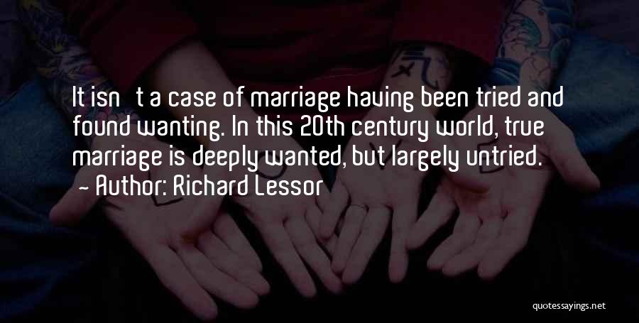 True Love Found Quotes By Richard Lessor