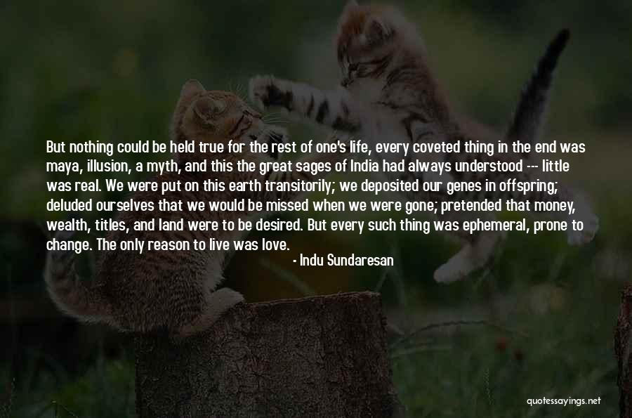 True Love Is A Myth Quotes By Indu Sundaresan True Love Is A Myth Quotes By Indu Sundaresan