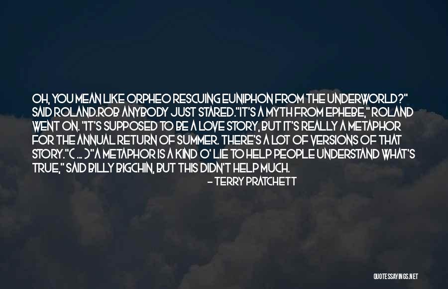 True Love Is A Myth Quotes By Terry Pratchett True Love Is A Myth Quotes By Terry Pratchett
