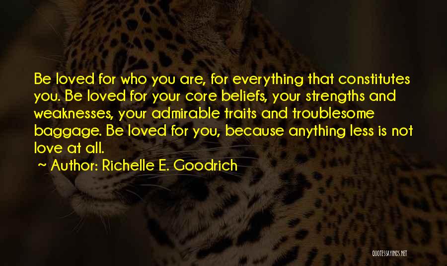 True Love Is Everything Quotes By Richelle E. Goodrich