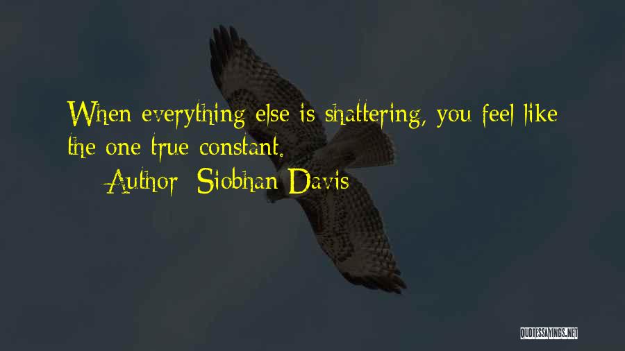 True Love Is Everything Quotes By Siobhan Davis