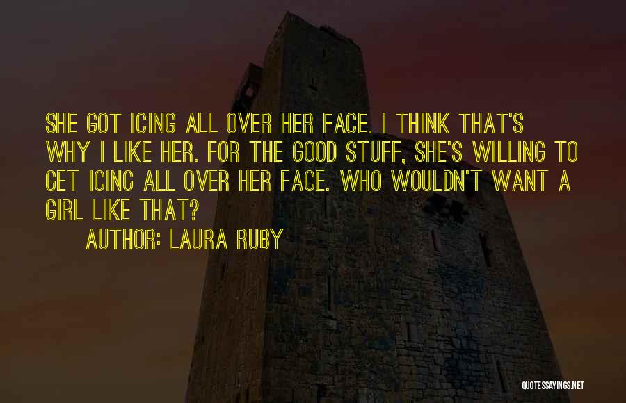 True Love Is Funny Quotes By Laura Ruby