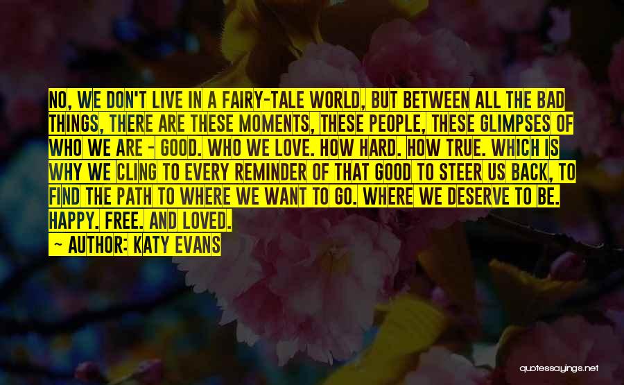 True Love Is Hard To Find Quotes By Katy Evans