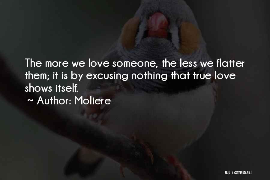 True Love Is Nothing Quotes By Moliere