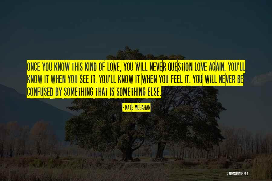 True Love Is Unconditional Quotes By Kate McGahan True Love Is Unconditional Quotes By Kate McGahan