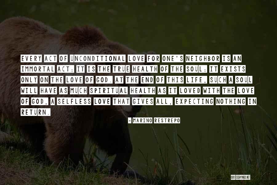 True Love Is Unconditional Quotes By Marino Restrepo True Love Is Unconditional Quotes By Marino Restrepo