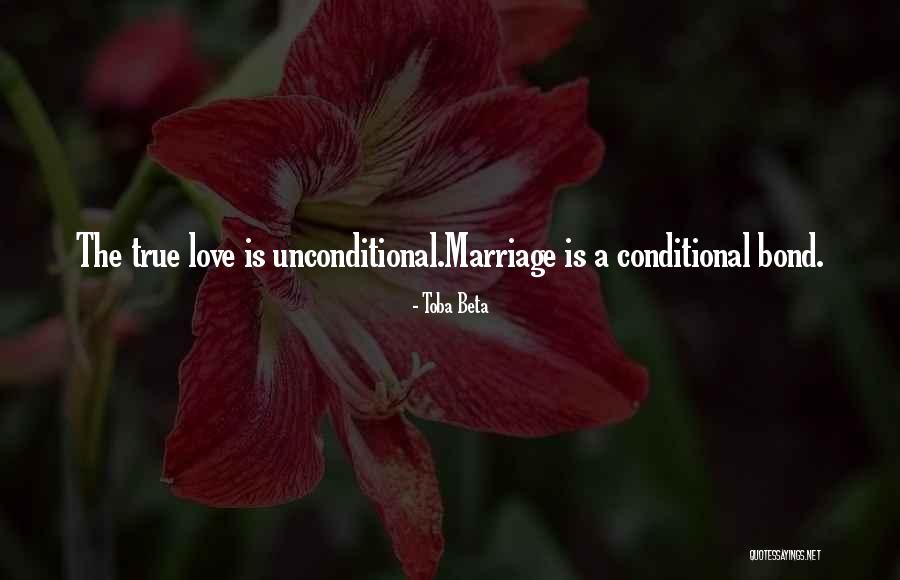 True Love Is Unconditional Quotes By Toba Beta True Love Is Unconditional Quotes By Toba Beta