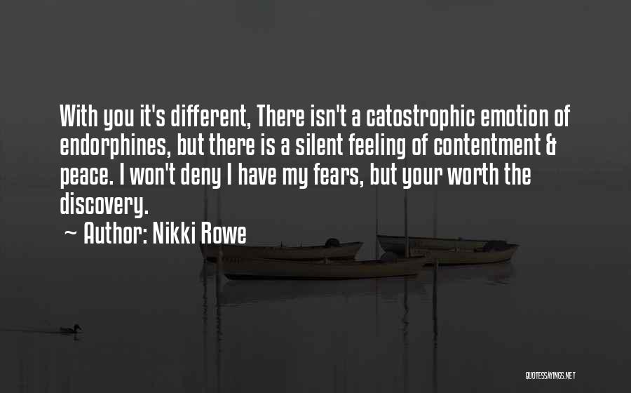 True Love Is Worth It Quotes By Nikki Rowe
