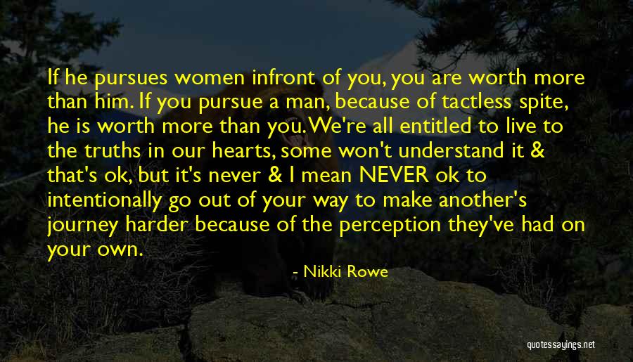 True Love Journey Quotes By Nikki Rowe True Love Journey Quotes By Nikki Rowe