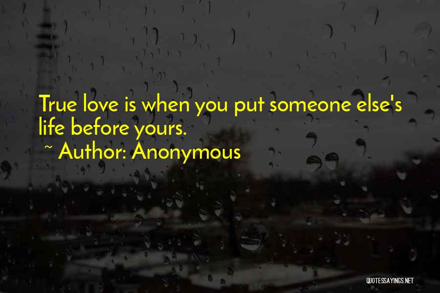 True Love Life Quotes By Anonymous
