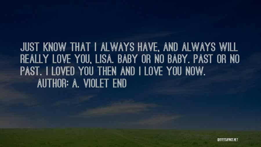 True Love Lost Quotes By A. Violet End