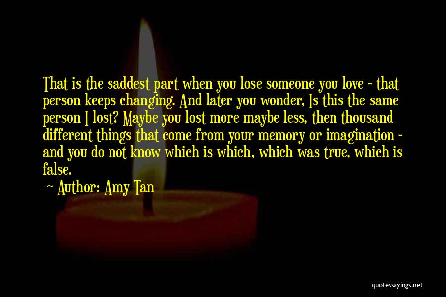 True Love Lost Quotes By Amy Tan