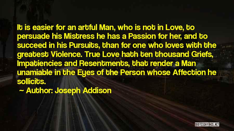 True Love Man Quotes By Joseph Addison