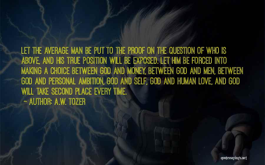 True Love Money Quotes By A.W. Tozer True Love Money Quotes By A.W. Tozer