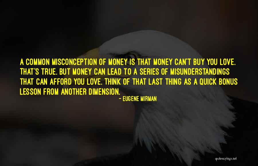 True Love Money Quotes By Eugene Mirman