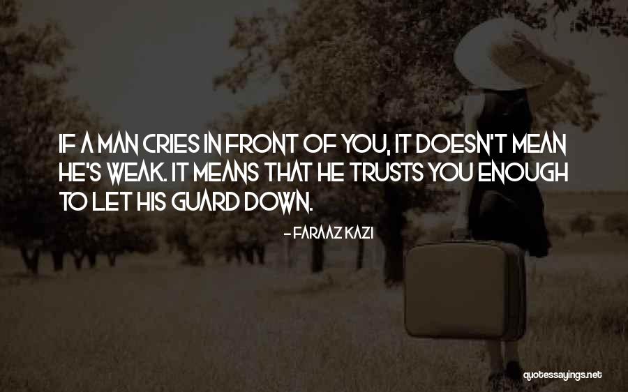 True Love N Trust Quotes By Faraaz Kazi