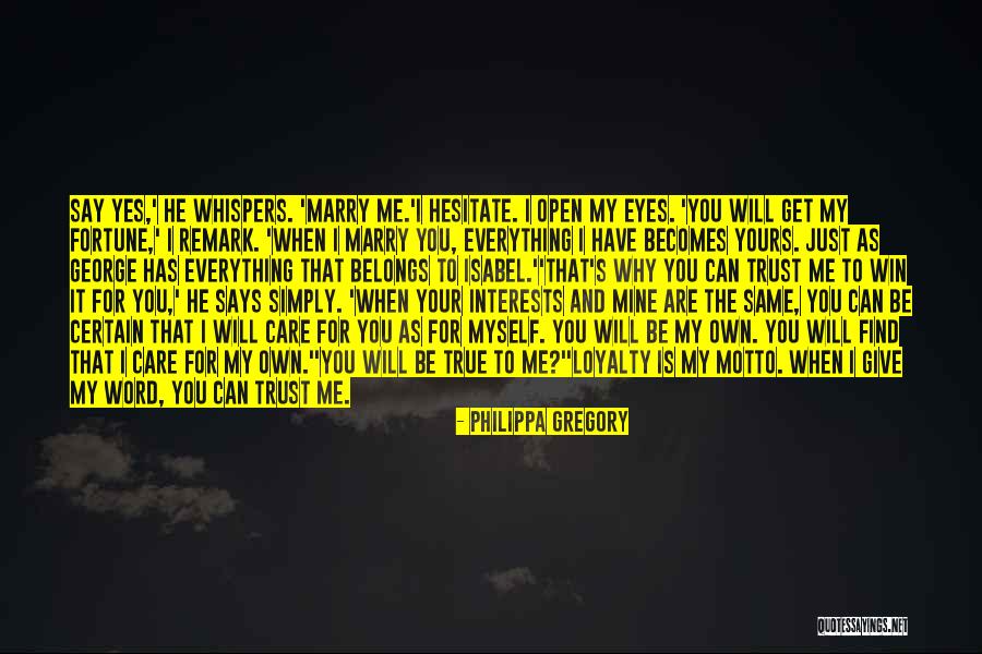 True Love N Trust Quotes By Philippa Gregory