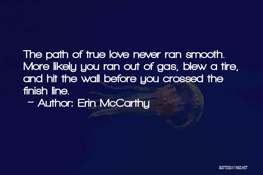 True Love One Line Quotes By Erin McCarthy