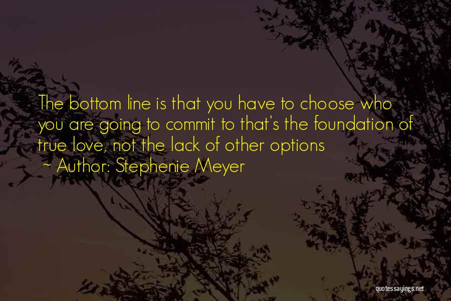 True Love One Line Quotes By Stephenie Meyer