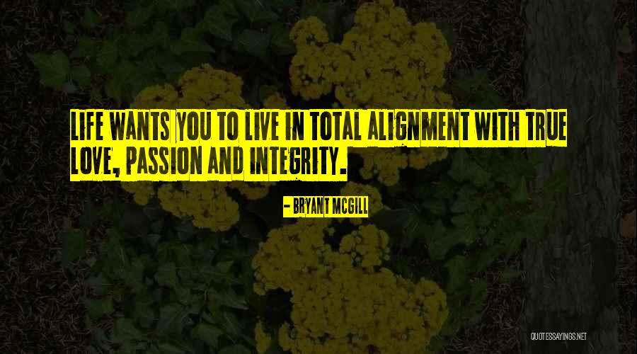 True Love Passion Quotes By Bryant McGill