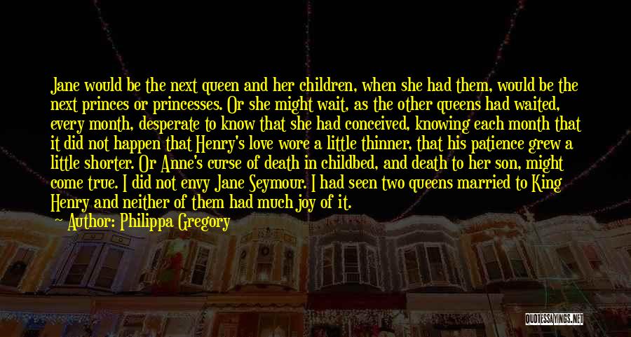 True Love Patience Quotes By Philippa Gregory