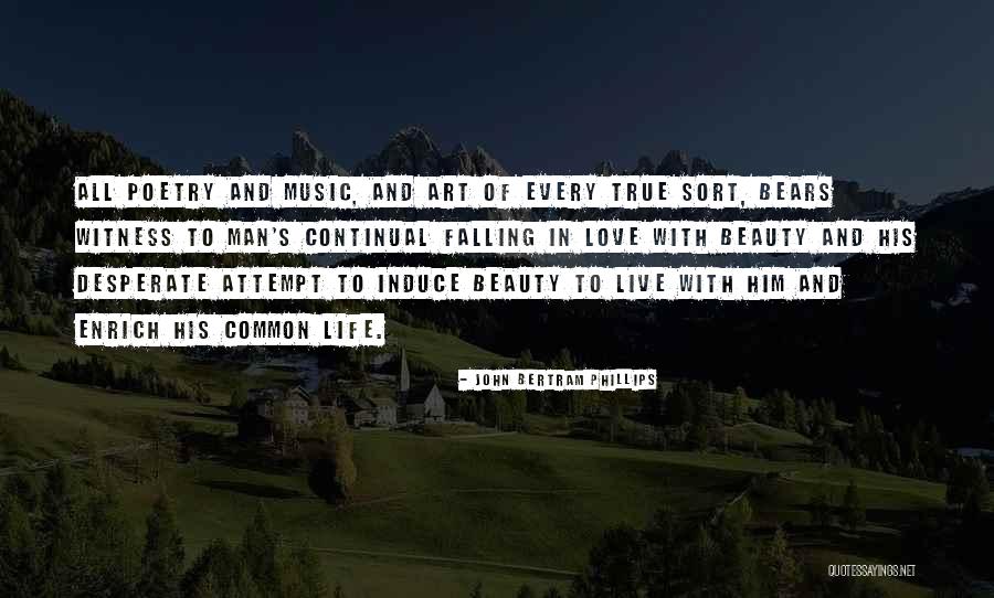True Love Poetry Quotes By John Bertram Phillips True Love Poetry Quotes By John Bertram Phillips