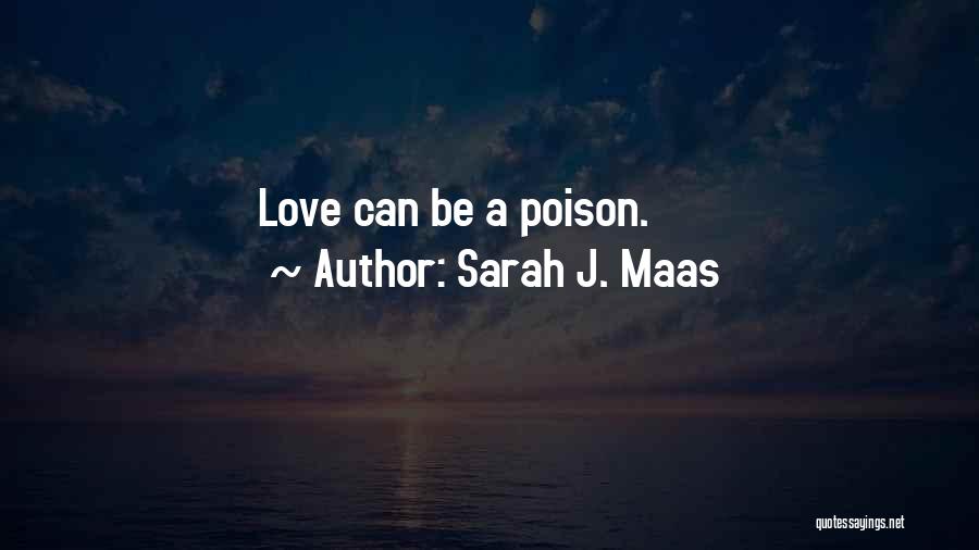 True Love Really Hurts Quotes By Sarah J. Maas