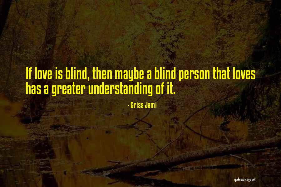 True Love Relationship Quotes By Criss Jami True Love Relationship Quotes By Criss Jami