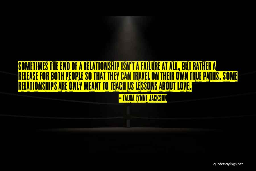 True Love Relationship Quotes By Laura Lynne Jackson True Love Relationship Quotes By Laura Lynne Jackson