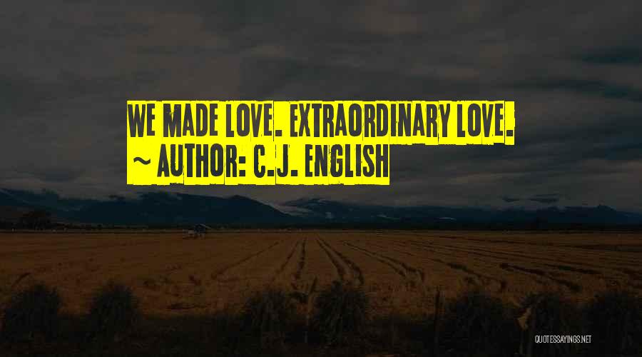 True Love Relationships Quotes By C.J. English