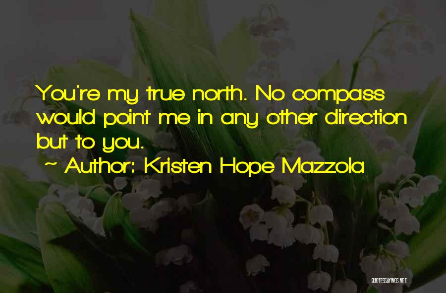 True Love Relationships Quotes By Kristen Hope Mazzola