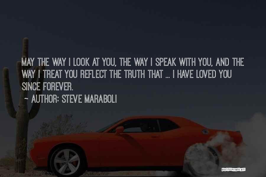 True Love Relationships Quotes By Steve Maraboli