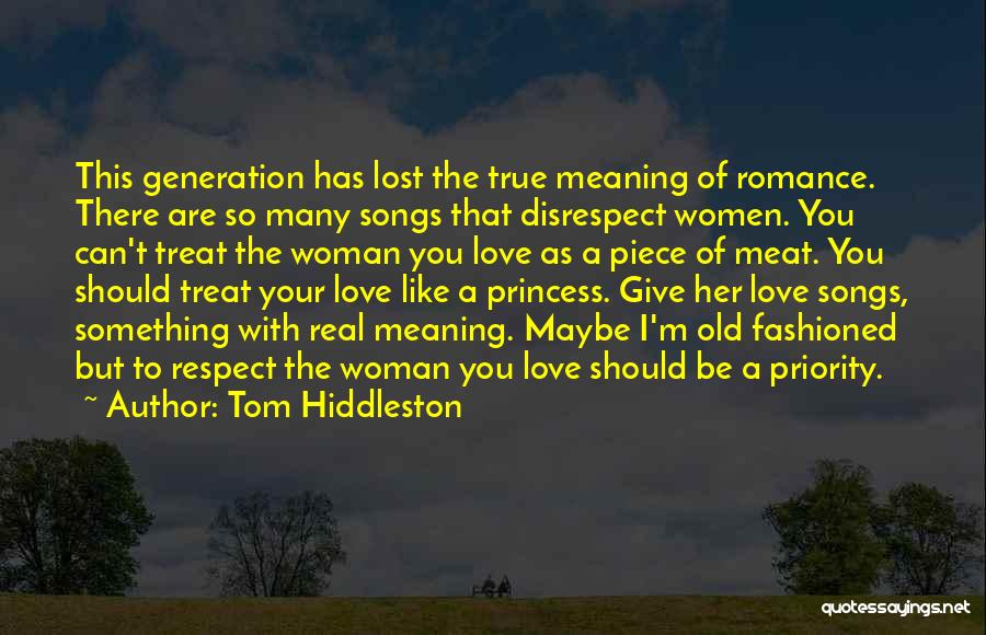 True Love Respect Quotes By Tom Hiddleston