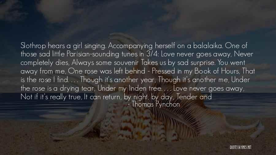 True Love Sad Quotes By Thomas Pynchon True Love Sad Quotes By Thomas Pynchon
