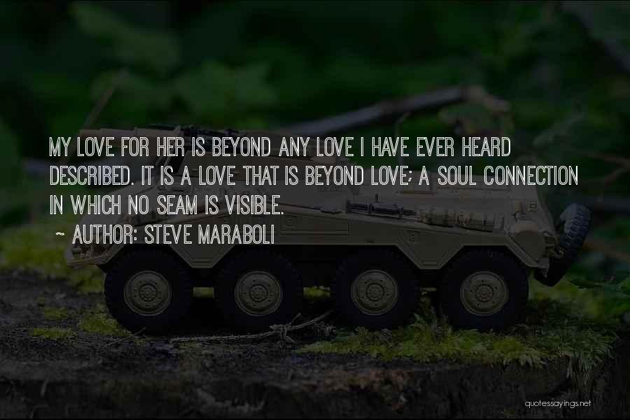 True Love Soulmates Quotes By Steve Maraboli