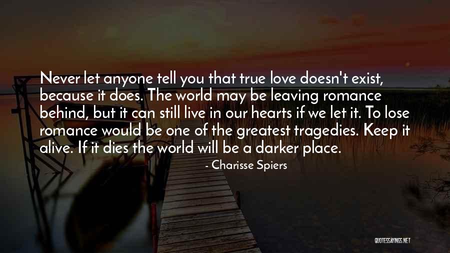 True Love That Never Dies Quotes By Charisse Spiers