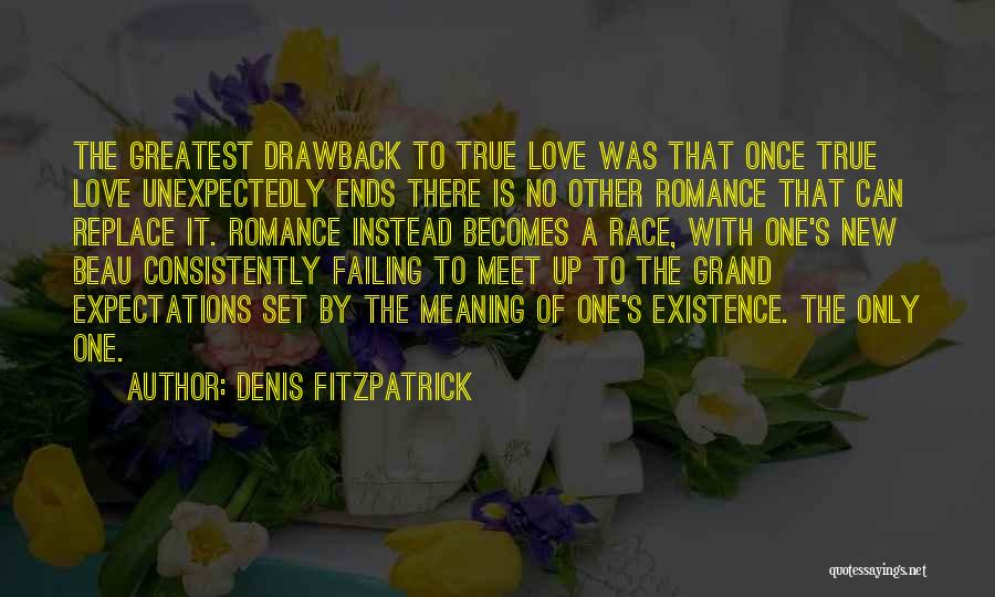 True Love Tragedy Quotes By Denis Fitzpatrick