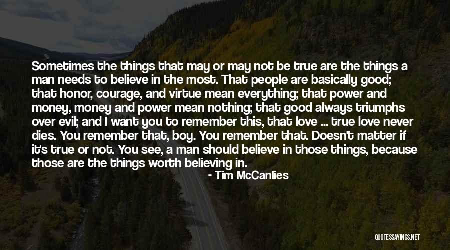 True Love Triumphs Quotes By Tim McCanlies