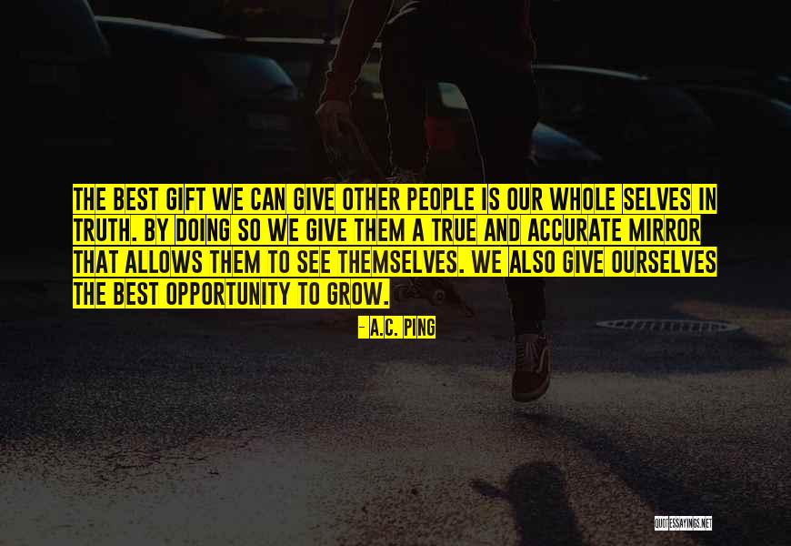 True Love True Friendship Quotes By A.C. Ping True Love True Friendship Quotes By A.C. Ping