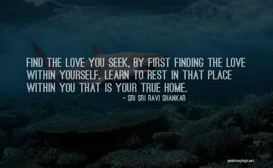 True Love Will Find A Way Quotes By Sri Sri Ravi Shankar True Love Will Find A Way Quotes By Sri Sri Ravi Shankar