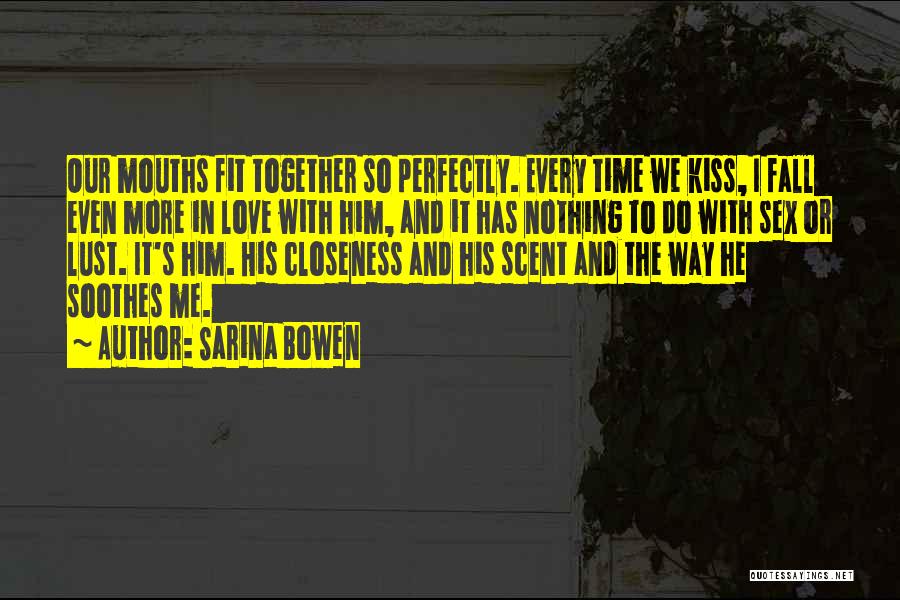 True Love's Kiss Quotes By Sarina Bowen