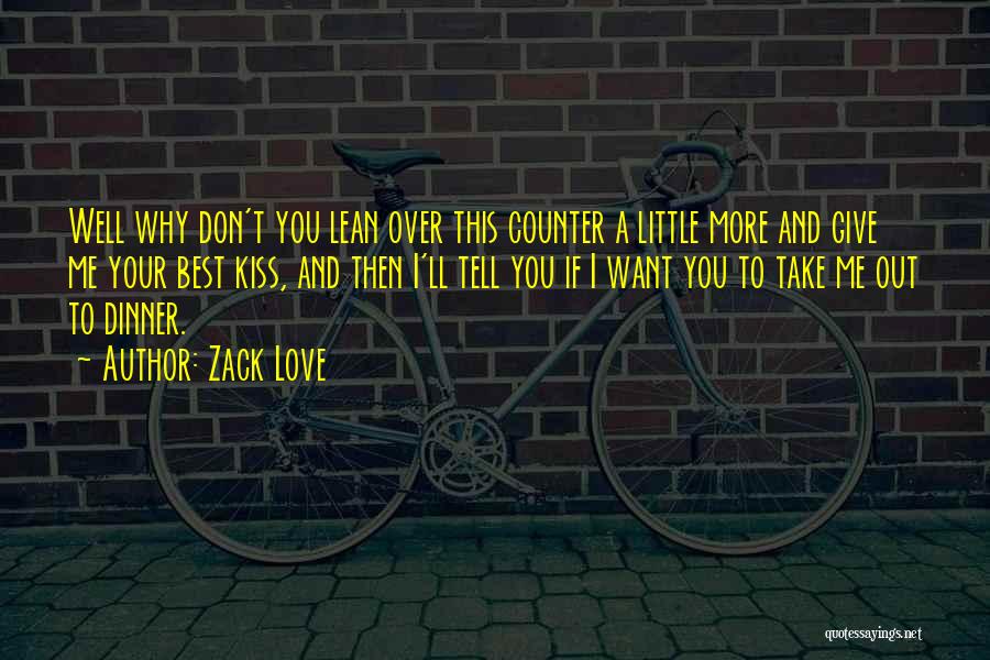 True Love's Kiss Quotes By Zack Love