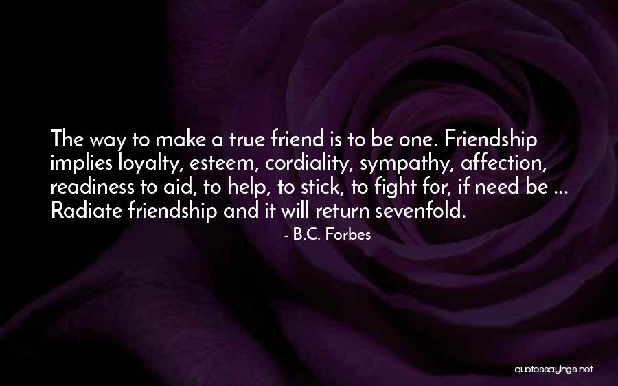 True Loyalty Quotes By B.C. Forbes True Loyalty Quotes By B.C. Forbes