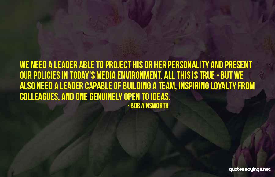 True Loyalty Quotes By Bob Ainsworth True Loyalty Quotes By Bob Ainsworth
