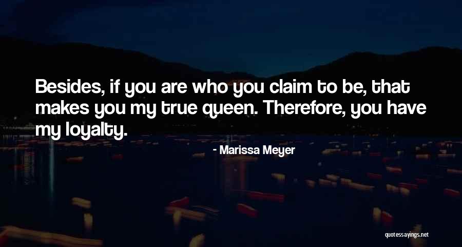 True Loyalty Quotes By Marissa Meyer True Loyalty Quotes By Marissa Meyer