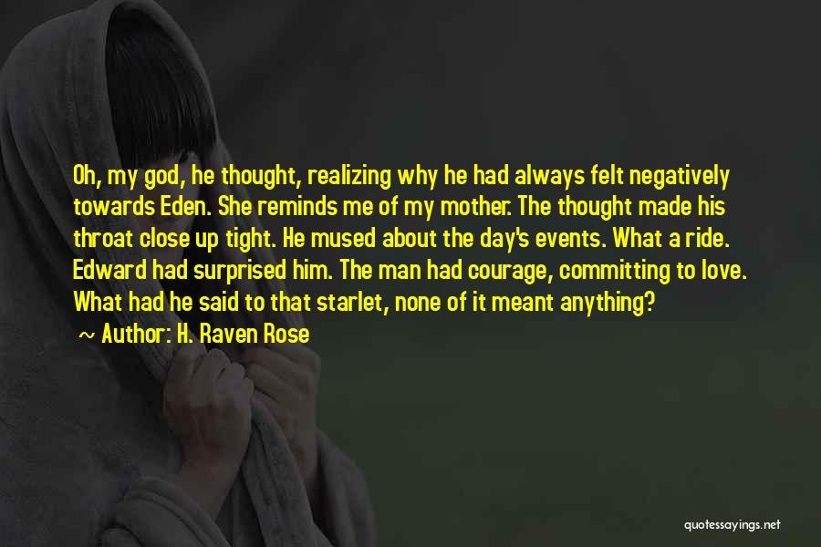 True Man Love Quotes By H. Raven Rose