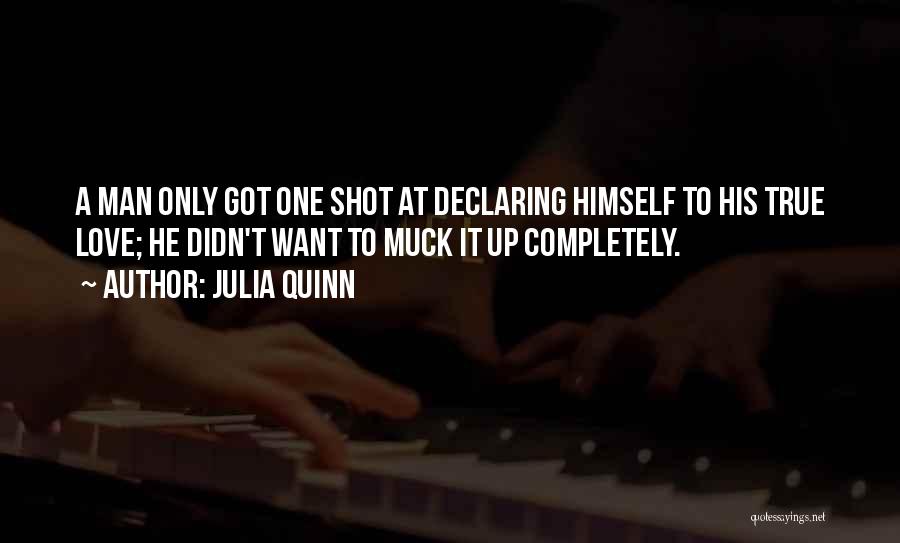 True Man Love Quotes By Julia Quinn