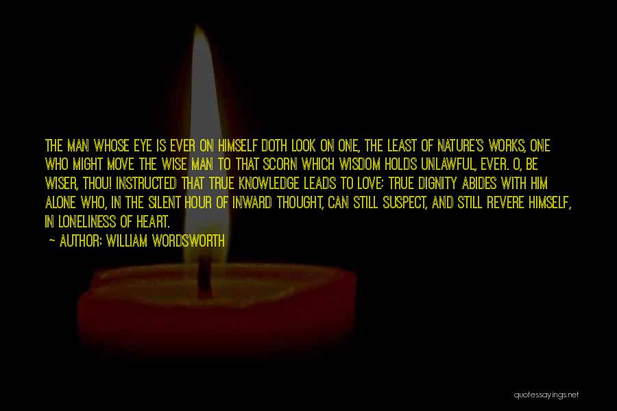 True Man Love Quotes By William Wordsworth